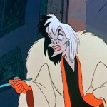 Oh hello Cruella, how are you? Miserable dahling, as usual, perfectly wretched. 